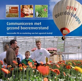 Image of Communiceren met gezond boerenverstand - Succesvolle pr van het agrarisch bedrijf