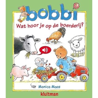 Image of Geluiden Wat hoor je op de boerderij?   - Boek Bobbi
