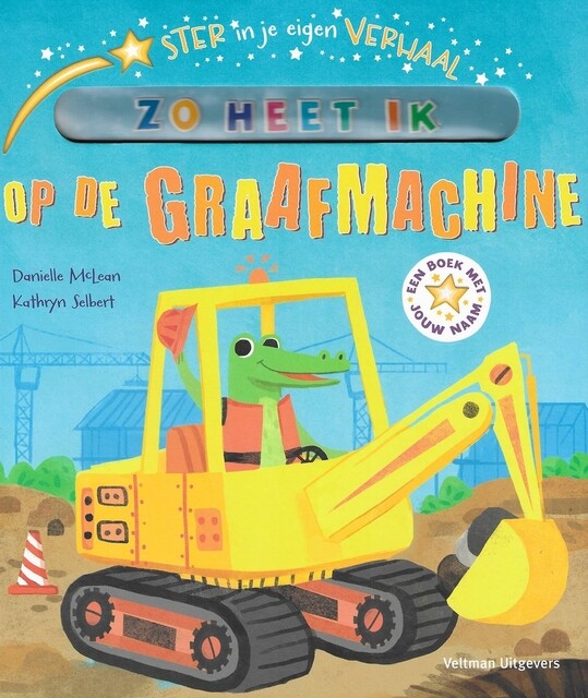 Product image 1 of Ster in je eigen verhaal - Op de graafmachine